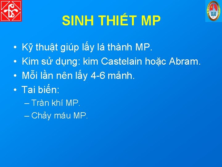 SINH THIẾT MP • • Kỹ thuật giúp lấy lá thành MP. Kim sử