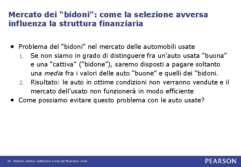 Mercato dei “bidoni”: come la selezione avversa influenza la struttura finanziaria • Problema del