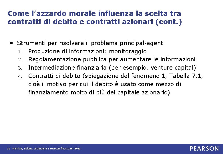 Come l’azzardo morale influenza la scelta tra contratti di debito e contratti azionari (cont.