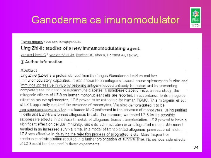 Ganoderma ca imunomodulator Congres ARMF, Sibiu, mai 2015 24 