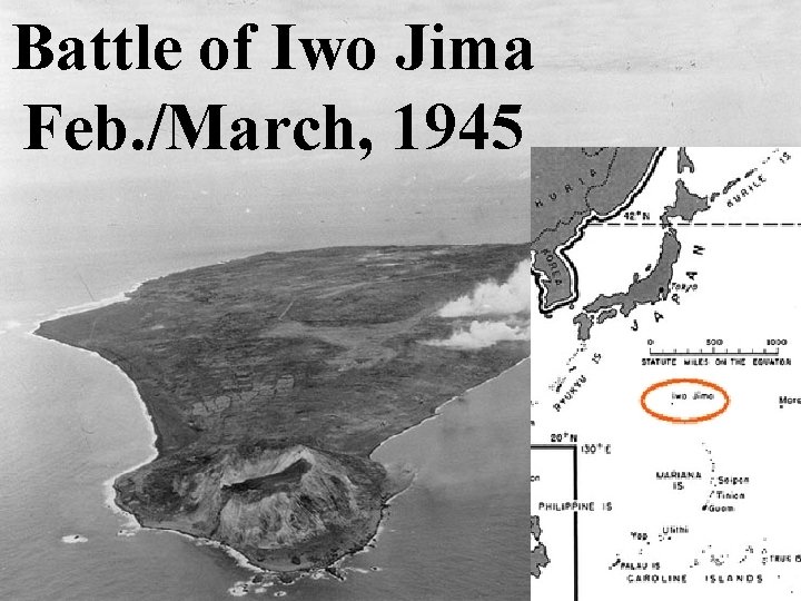 Battle of Iwo Jima Feb. /March, 1945 