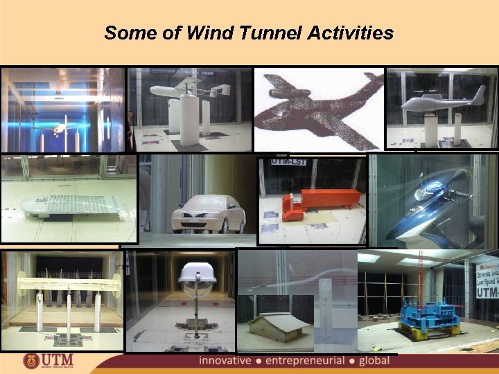 Some of Wind Tunnel Activities 
