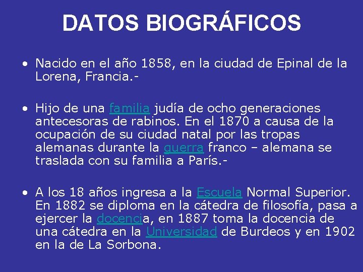 DATOS BIOGRÁFICOS • Nacido en el año 1858, en la ciudad de Epinal de