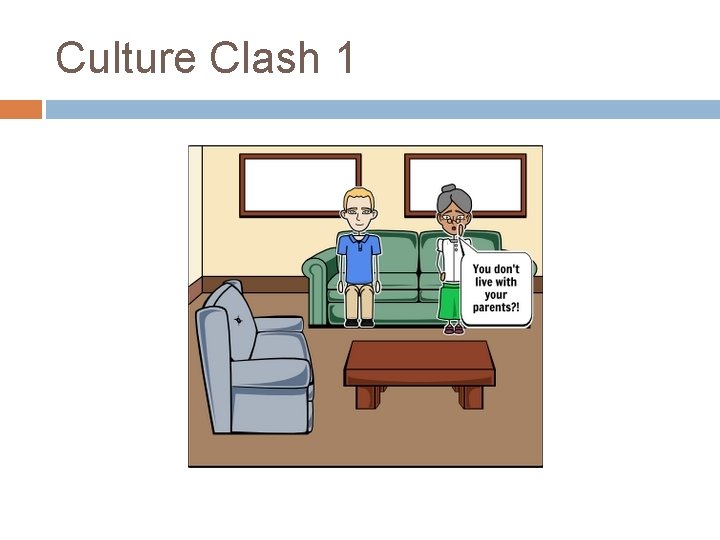 Culture Clash 1 