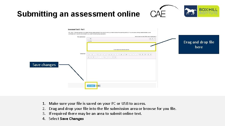 Submitting an assessment online Drag and drop file here Save changes 1. 2. 3.