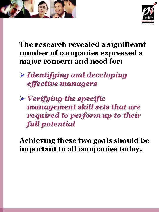 The research revealed a significant number of companies expressed a major concern and need