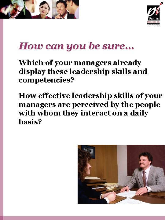 How can you be sure… Which of your managers already display these leadership skills