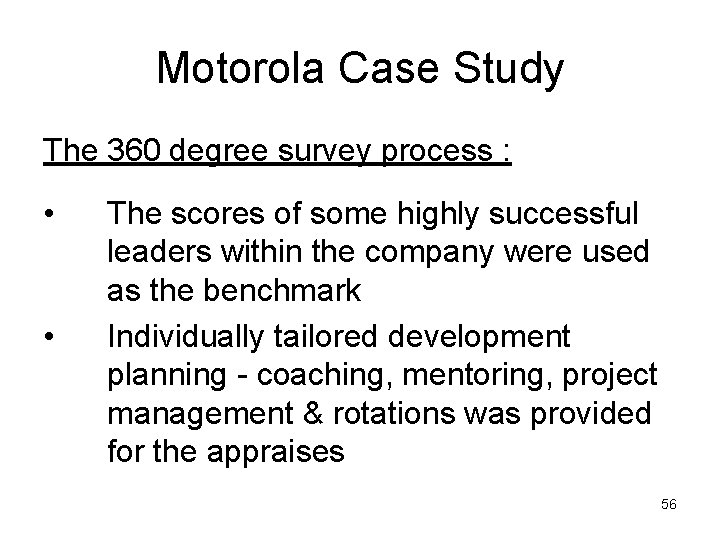 Motorola Case Study The 360 degree survey process : • • The scores of