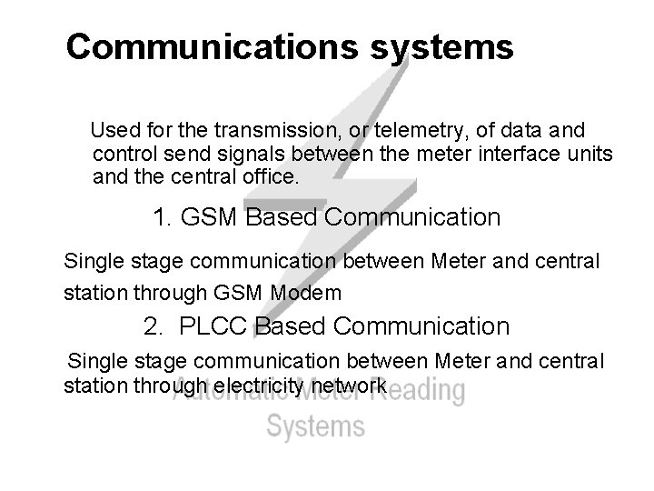 Communications systems Used for the transmission, or telemetry, of data and control send signals