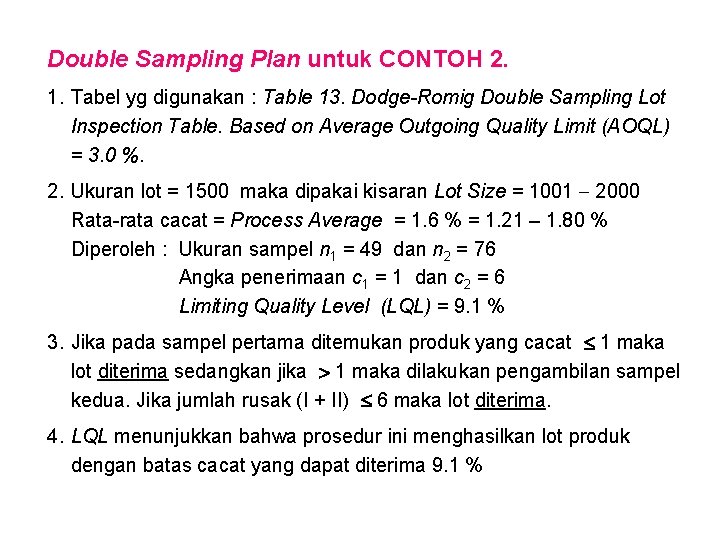 Double Sampling Plan untuk CONTOH 2. 1. Tabel yg digunakan : Table 13. Dodge-Romig