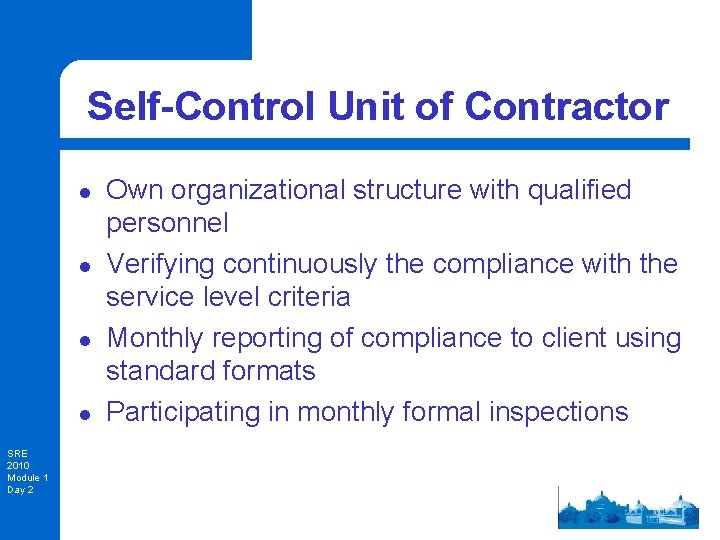 Self-Control Unit of Contractor l l SRE 2010 Module 1 Day 2 Own organizational
