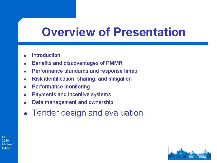 Overview of Presentation l Introduction Benefits and disadvantages of PMMR Performance standards and response