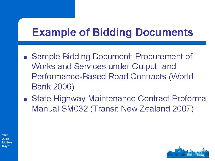 Example of Bidding Documents l l SRE 2010 Module 1 Day 2 Sample Bidding
