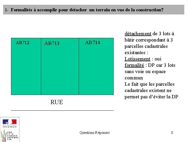 1 - Formalités à accomplir pour détacher un terrain en vue de la construction?