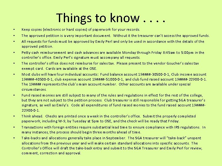 Things to know. . • • • Keep copies (electronic or hard copies) of