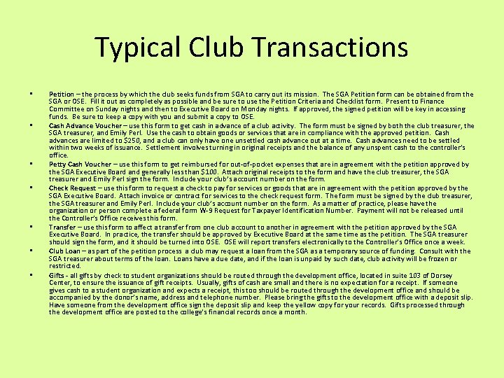 Typical Club Transactions • • Petition – the process by which the club seeks