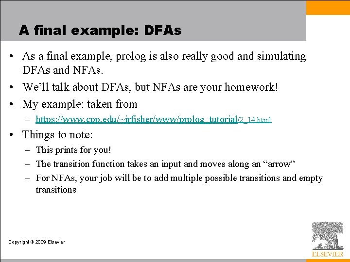 A final example: DFAs • As a final example, prolog is also really good