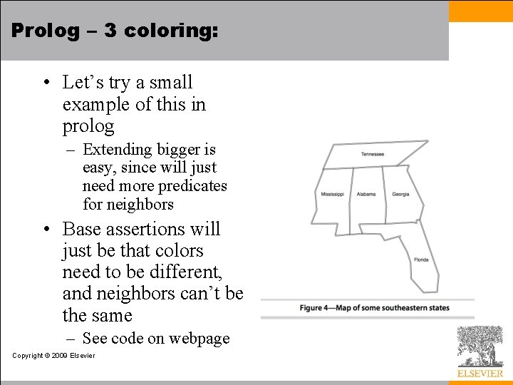 Prolog – 3 coloring: • Let’s try a small example of this in prolog
