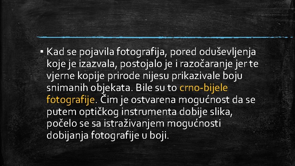 ▪ Kad se pojavila fotografija, pored oduševljenja koje je izazvala, postojalo je i razočaranje