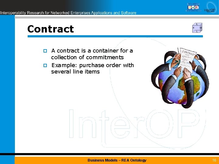 Contract A contract is a container for a collection of commitments ¨ Example: purchase