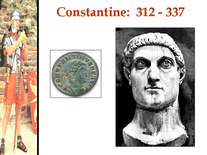 Constantine: 312 - 337 
