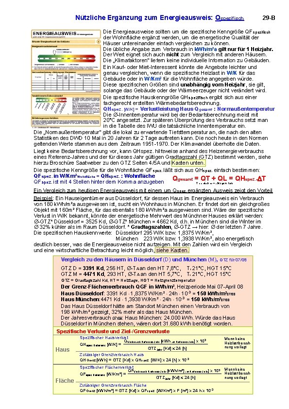 Nützliche Ergänzung zum Energieausweis: Qspezifisch 29 -B Die Energieausweise sollten um die spezifische Kenngröße