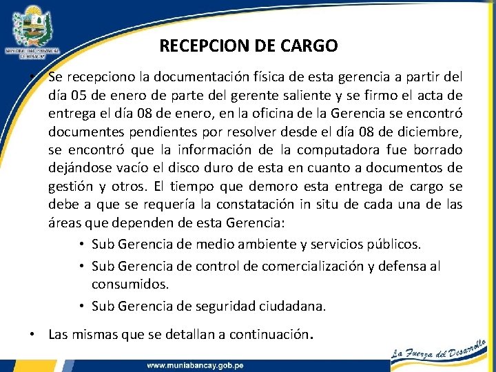 RECEPCION DE CARGO • Se recepciono la documentación física de esta gerencia a partir