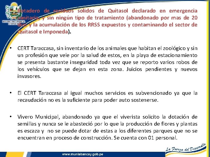  • Botadero de residuos solidos de Quitasol declarado en emergencia sanitaria, y sin