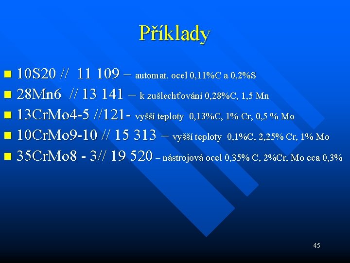 Příklady 10 S 20 // 11 109 – automat. ocel 0, 11%C a 0,