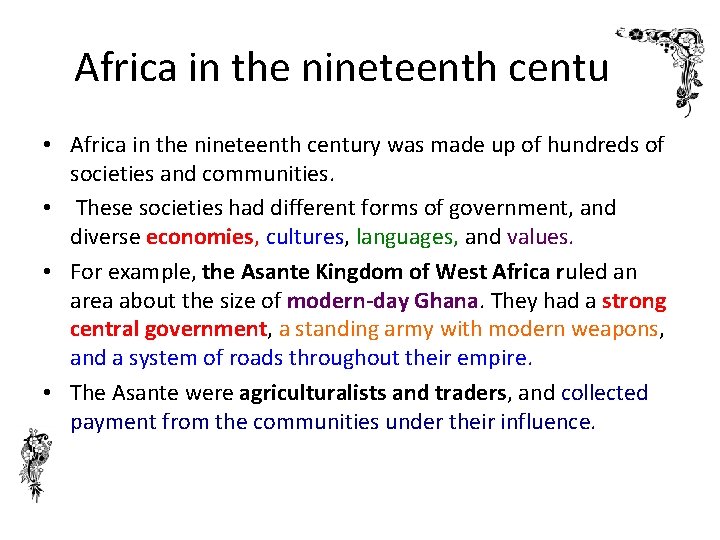 Africa in the nineteenth century • Africa in the nineteenth century was made up