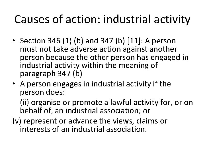 Causes of action: industrial activity • Section 346 (1) (b) and 347 (b) [11]: