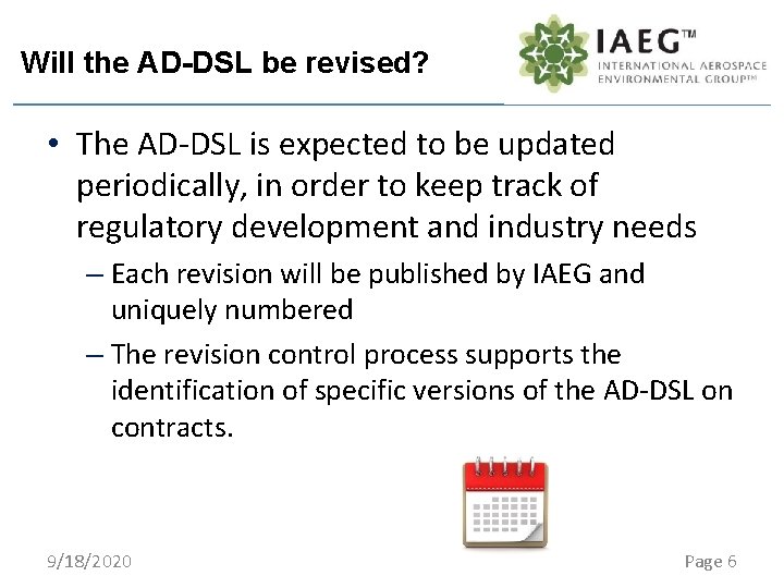 Will the AD-DSL be revised? • The AD-DSL is expected to be updated periodically,