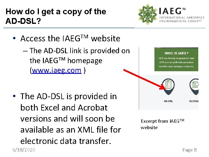 How do I get a copy of the AD-DSL? • Access the IAEGTM website