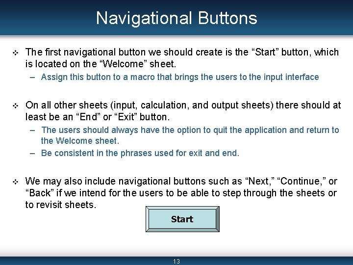 Navigational Buttons v The first navigational button we should create is the “Start” button,