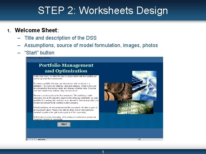STEP 2: Worksheets Design 1. Welcome Sheet: – Title and description of the DSS