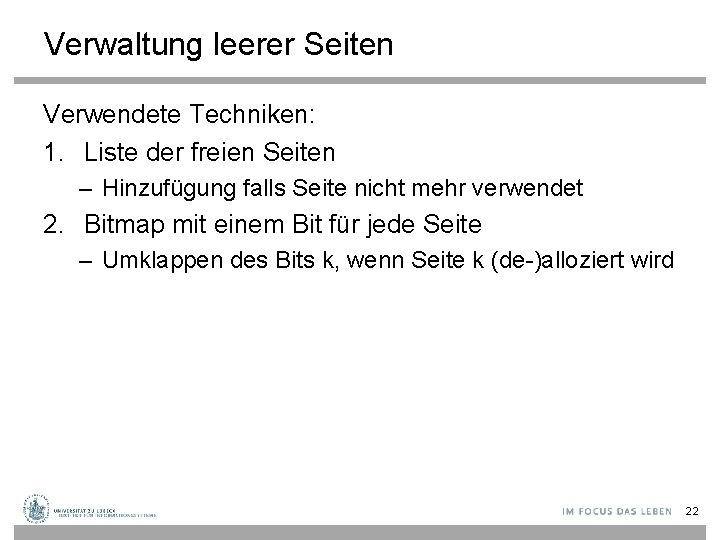 Verwaltung leerer Seiten Verwendete Techniken: 1. Liste der freien Seiten – Hinzufügung falls Seite