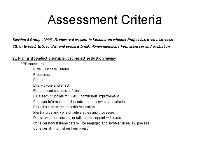 Assessment Criteria Session 5 Group - 2 h 05 - Review and present to