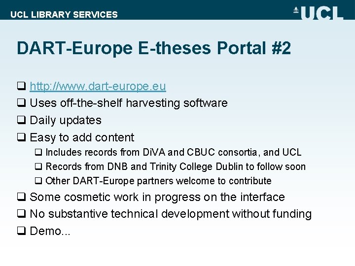UCL LIBRARY SERVICES DART-Europe E-theses Portal #2 q http: //www. dart-europe. eu q Uses