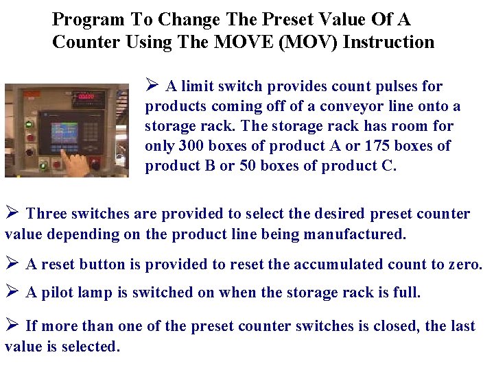 Program To Change The Preset Value Of A Counter Using The MOVE (MOV) Instruction Program To Change The Preset Value Of A Counter Using The MOVE (MOV) Instruction