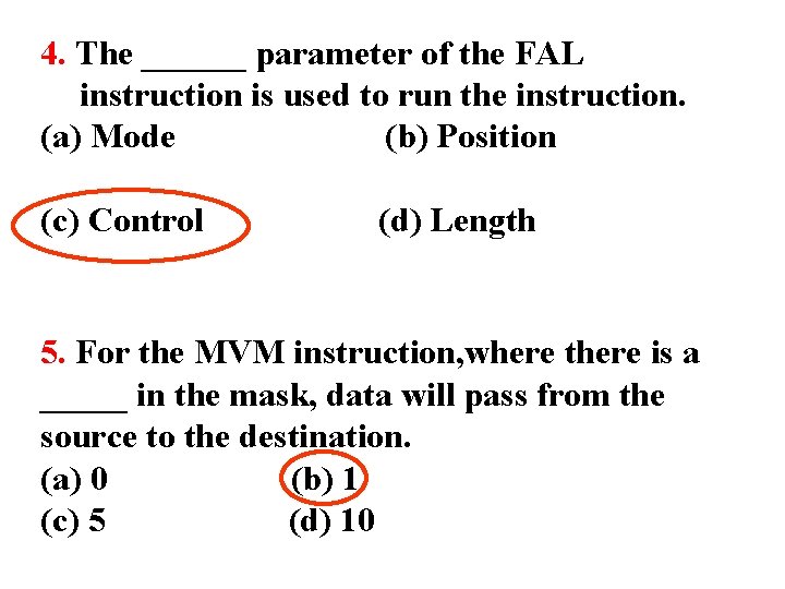 4. The ______ parameter of the FAL instruction is used to run the instruction.
