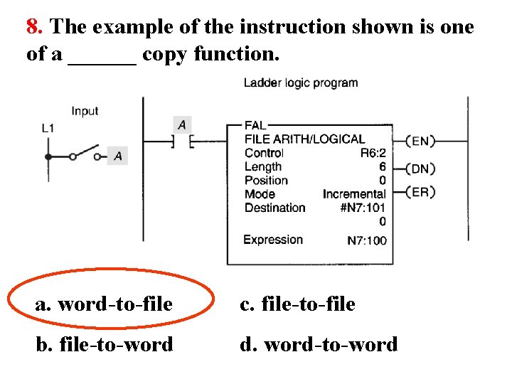 8. The example of the instruction shown is one of a ______ copy function. 8. The example of the instruction shown is one of a ______ copy function.