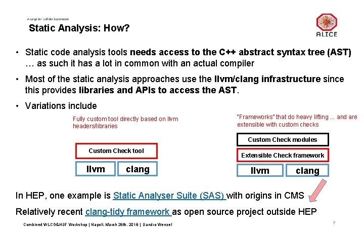 Static Analysis: How? • Static code analysis tools needs access to the C++ abstract