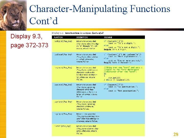 Character-Manipulating Functions Cont’d Display 9. 3, page 372 -373 28 