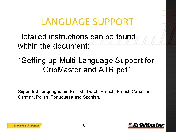 LANGUAGE SUPPORT Detailed instructions can be found within the document: “Setting up Multi-Language Support