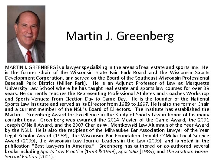 Martin J. Greenberg MARTIN J. GREENBERG is a lawyer specializing in the areas of