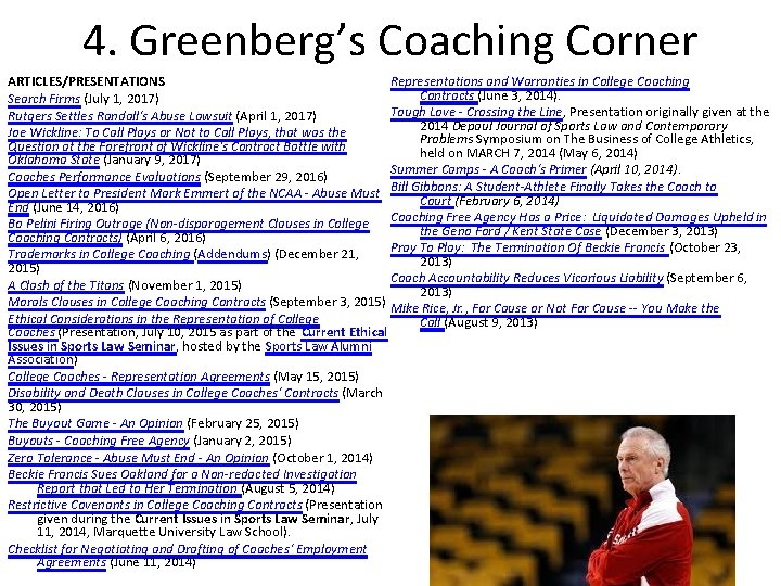 4. Greenberg’s Coaching Corner ARTICLES/PRESENTATIONS Representations and Warranties in College Coaching Contracts (June 3,