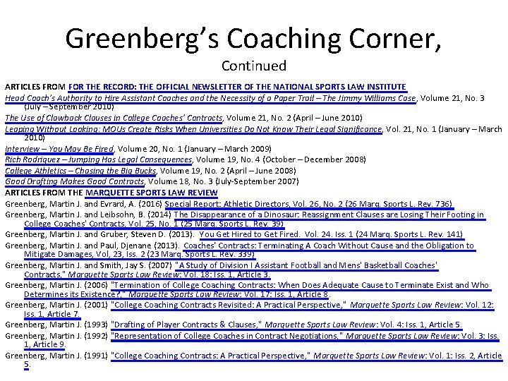 Greenberg’s Coaching Corner, Continued ARTICLES FROM FOR THE RECORD: THE OFFICIAL NEWSLETTER OF THE