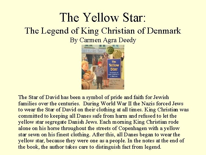 The Yellow Star: The Legend of King Christian of Denmark By Carmen Agra Deedy