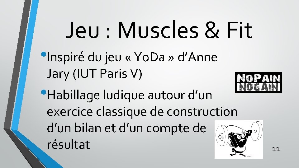 Jeu : Muscles & Fit • Inspiré du jeu « Yo. Da » d’Anne