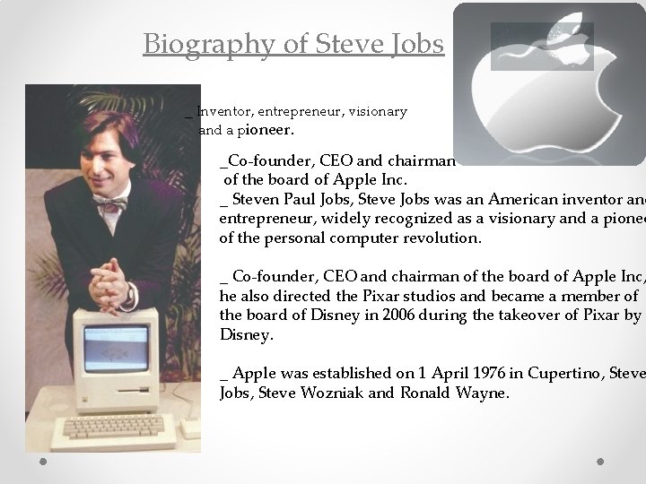 Biography of Steve Jobs _ Inventor, entrepreneur, visionary and a pioneer. _Co-founder, CEO and